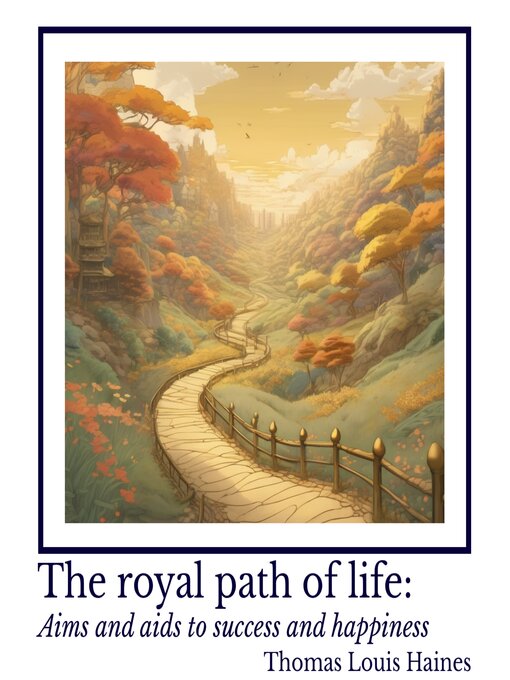 Title details for The royal path of life by Thomas Louis Haines - Wait list